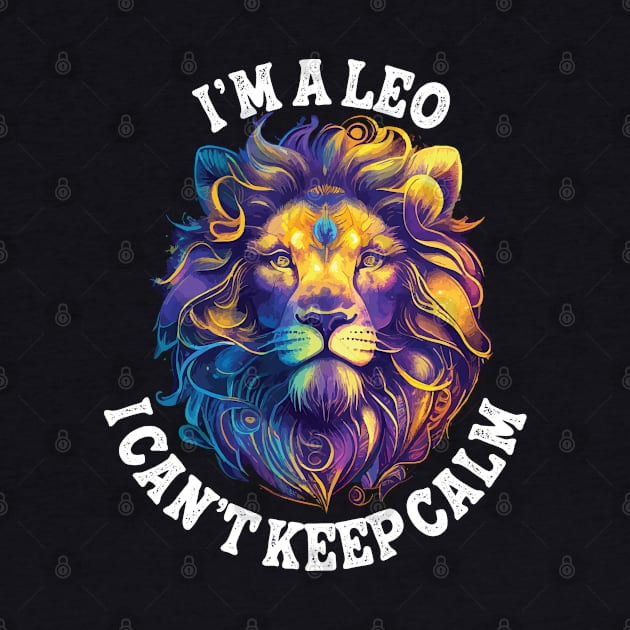 I am a leo zodiac i cant keep calm by 007KathMeow